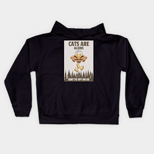 Cats Are Aliens Sent To Spy Us Kids Hoodie